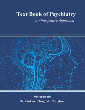 Text Book of Psychiatry (An Integrative Approach)